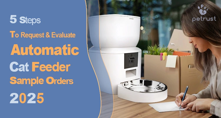 How to request and evaluate an automatic cat feeder sample in 2025