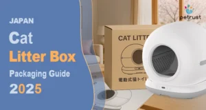 Cat Litter Box Packaging Japan Guide of Home Cat Litter Box Packaging Japan — smart litter box and compliant carton design for Japanese pet product market
