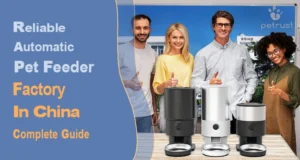 Reliable automatic pet feeder factory in China with international buyers and OEM options