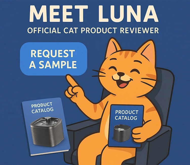 10 Meet Luna – Your Favorite Cat Product Reviewer of Luna’s Fountain Files: My Honest Automatic Pet Water Fountain Review Loved by Cat & Brands Request a Sample for Your Automatic Pet Water Fountain Review with Luna