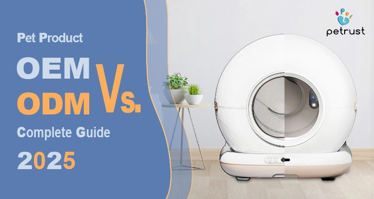 Pet Product OEM vs ODM A Complete 2025 Guide of Pet Product OEM vs ODM: A Complete 2025 Guide for Pet Brands & Buyers Pet Product OEM vs ODM Side-by-Side Comparison for 2025
