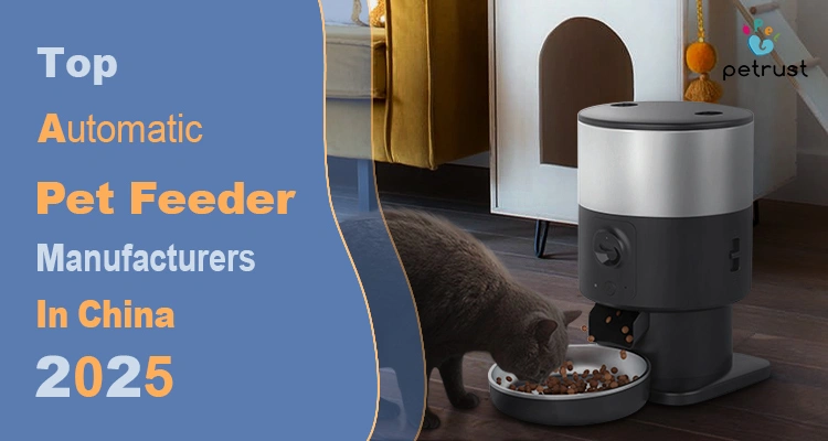 Cover for the 2025 guide on automatic pet feeder manufacturers in China, featuring a white smart pet feeder and bowl in a modern home setting.