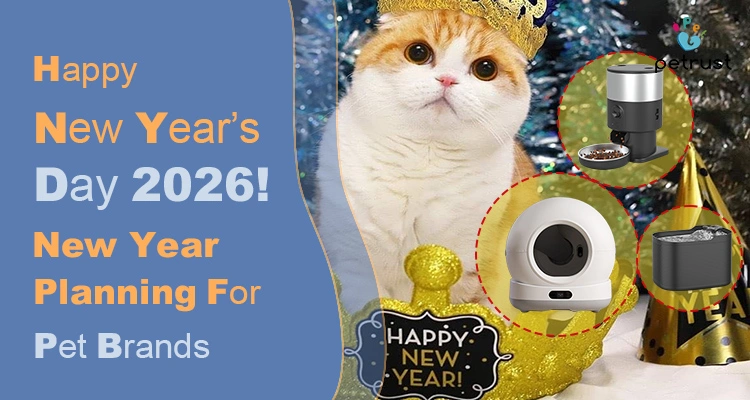 A festive marketing banner for New Years Day 2026 featuring a cat in a crown and Petrust smart pet products for annual brand planning.