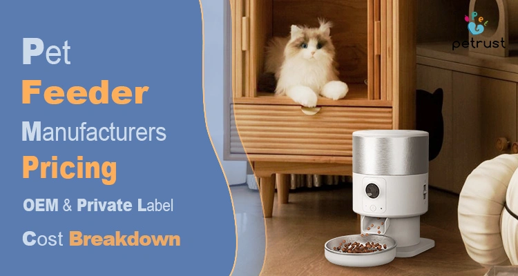 A B2B marketing banner from Petrust explaining pet feeder manufacturer pricing for OEM and private label brands, featuring a smart automatic feeder and a fluffy cat.