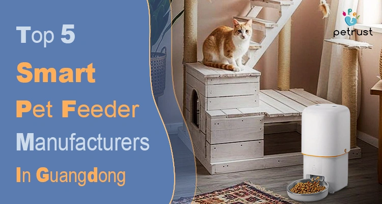 Top 5 Smart Pet Feeder Manufacturers in Guangdong of Top 5 Smart Pet Feeder Manufacturers in Guangdong (2026 OEM Buyer’s Guide) A white automatic cat feeder by Petrust, a leading choice among smart pet feeder manufacturers in Guangdong for high-quality pet tech solutions.