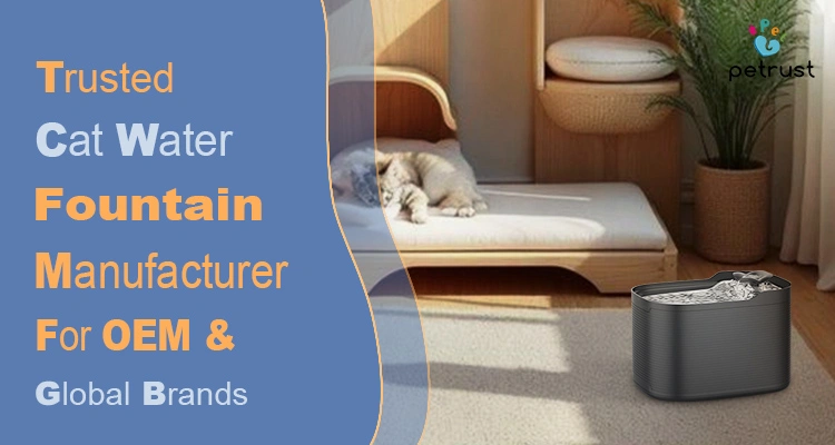 A professional promotional banner for a trusted cat water fountain manufacturer serving OEM and global brands, featuring a sleek black fountain in a modern home.