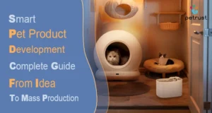 Comprehensive smart pet product development services by Petrust, featuring an automatic litter box, smart feeder, and water fountain for a modern home.