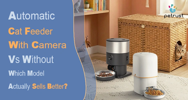 Automatic cat feeder with camera vs without comparison showing smart pet feeder features video monitoring app control and feeding performance