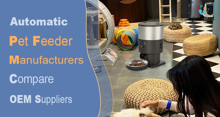 Automatic pet feeder manufacturers comparison showing smart feeder device home usage and OEM supplier sourcing for pet brands