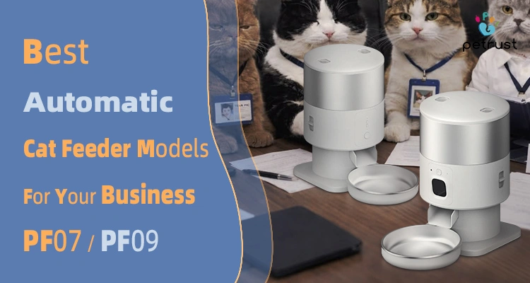 Automatic cat feeder model comparison between PF07 and PF09 featuring smart pet feeder design OEM business solutions and product differentiation