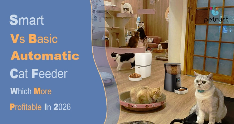 Smart vs basic automatic cat feeder profitability comparison chart 2026 pet tech trends.