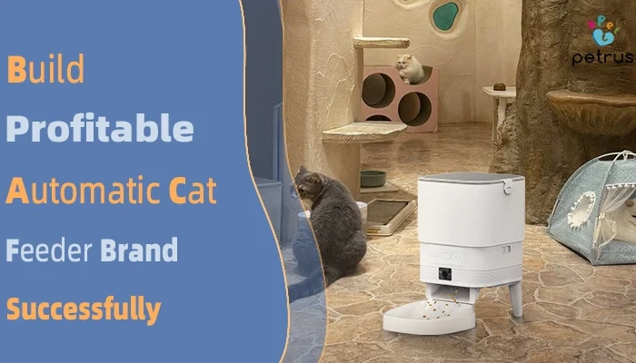 Automatic cat feeder brand development featuring smart pet feeder design for OEM manufacturing, private label branding, and scalable pet product business