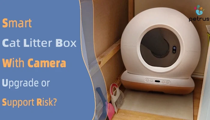 Smart cat litter box with camera featuring live video monitoring, remote pet observation, OEM smart litter box design, and app-connected pet care